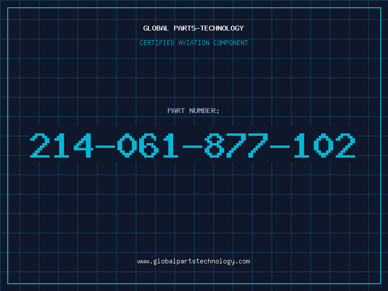 Aviation Part 214-061-877-102