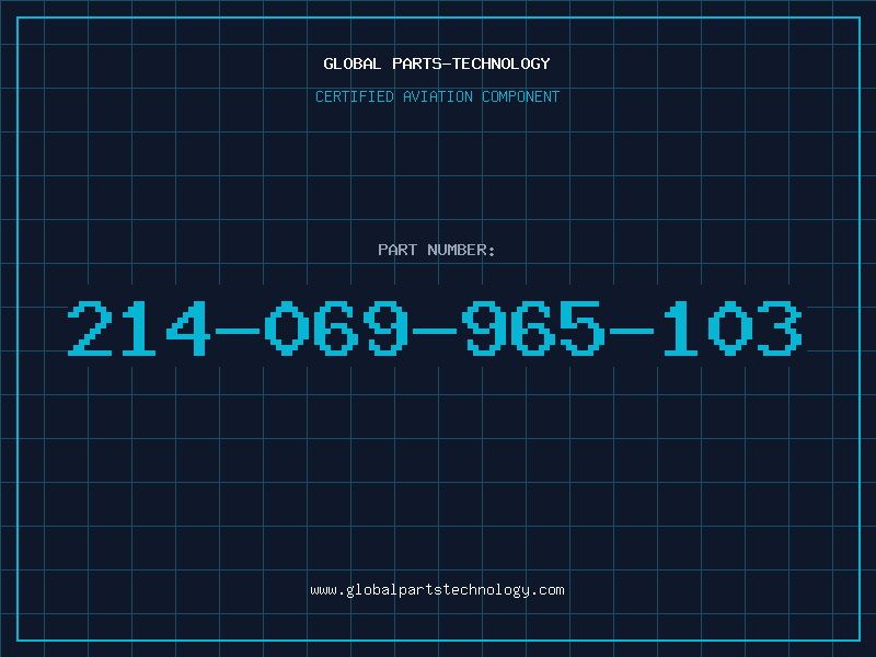 Aviation Part 214-069-965-103