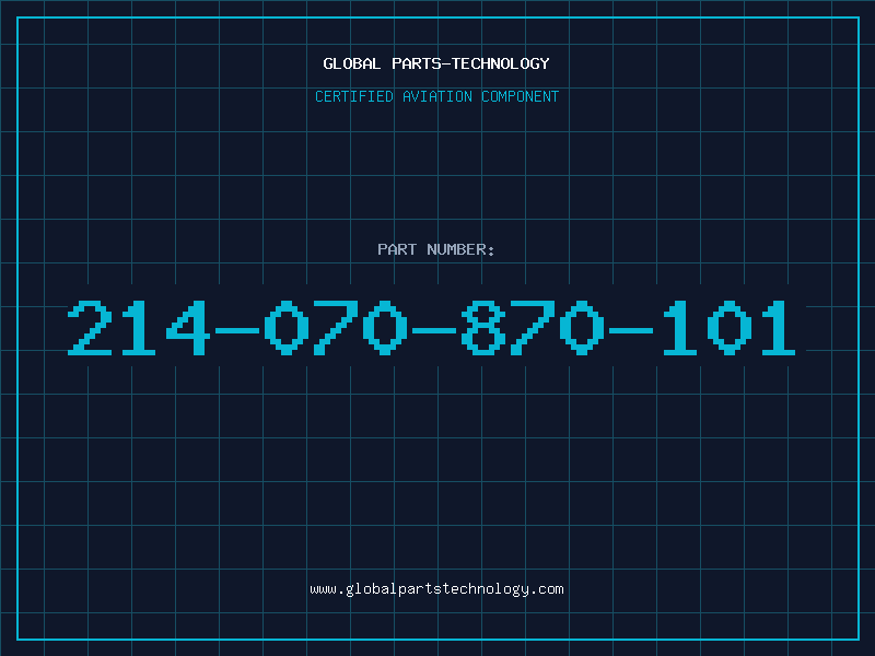Aviation Part 214-070-870-101
