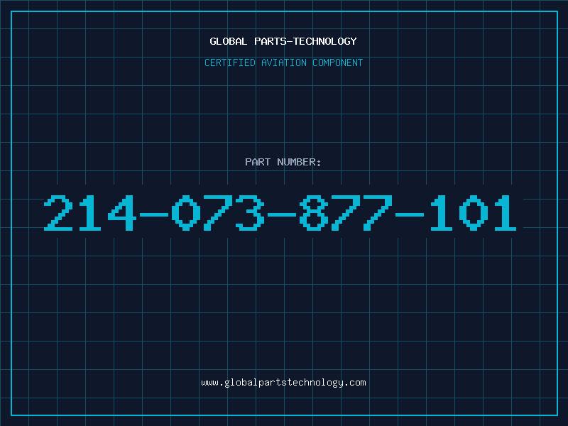 Aviation Part 214-073-877-101
