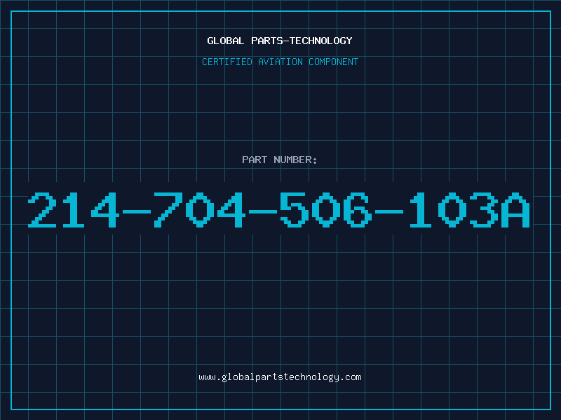 Aviation Part 214-704-506-103A