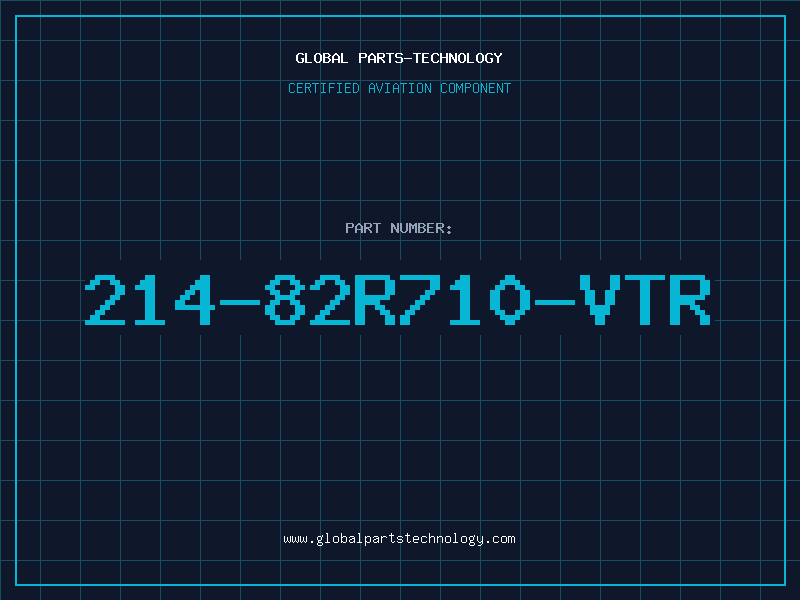 Aviation Part 214-82R710-VTR