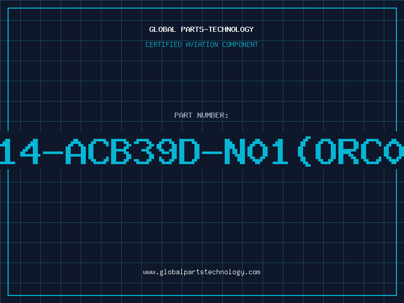 Aviation Part 214-ACB39D-N01(ORC01