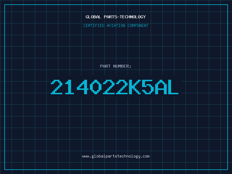 Aviation Part 214022K5AL