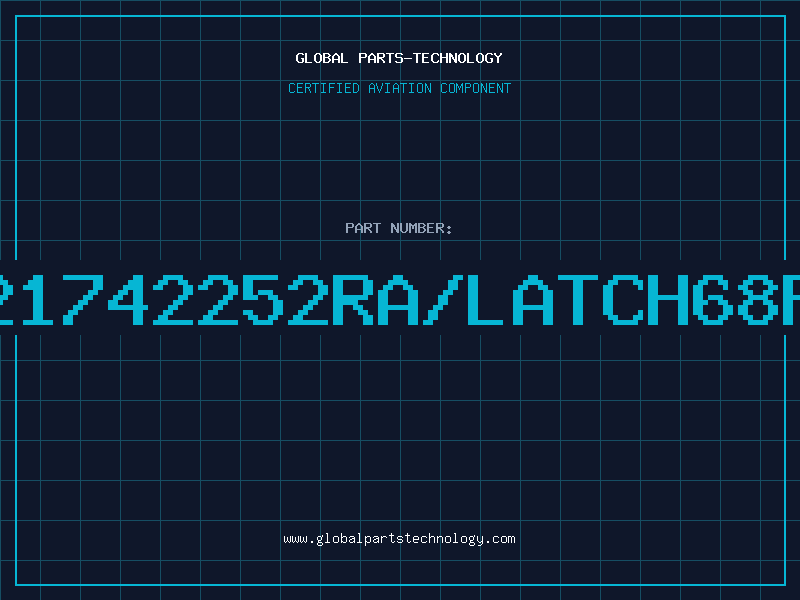 Aviation Part 21742252RA/LATCH68P