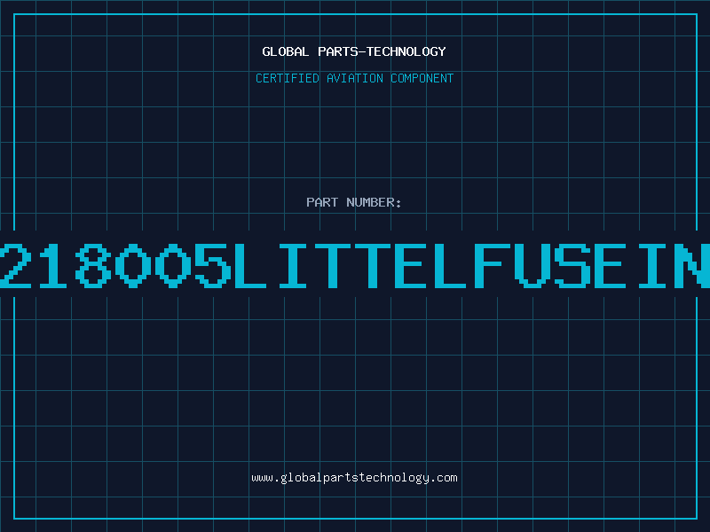 Aviation Part 218005LITTELFUSEIN