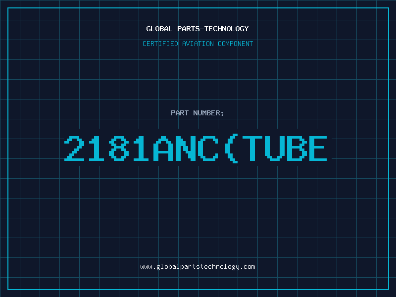 Aviation Part 2181ANCTUBE