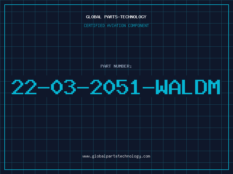 Aviation Part 22-03-2051-WALDM
