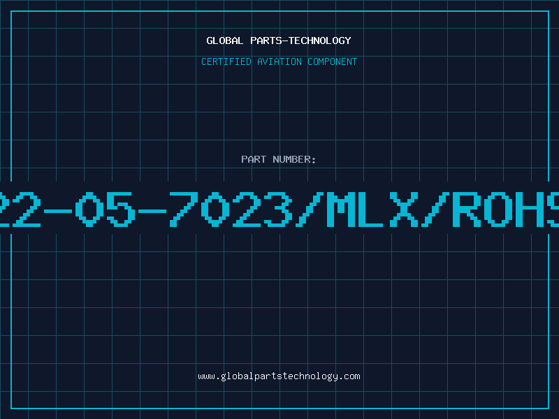 Aviation Part 22-05-7023/MLX/ROHS