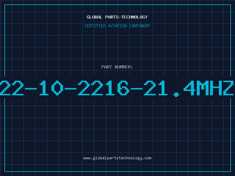 Aviation Part 22-10-2216-21.4MHZ