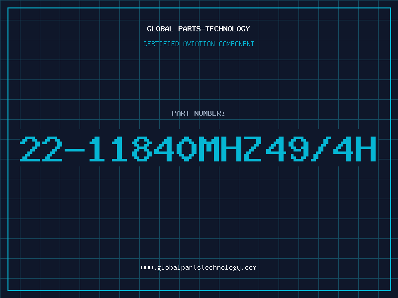 Aviation Part 22-11840MHZ49/4H