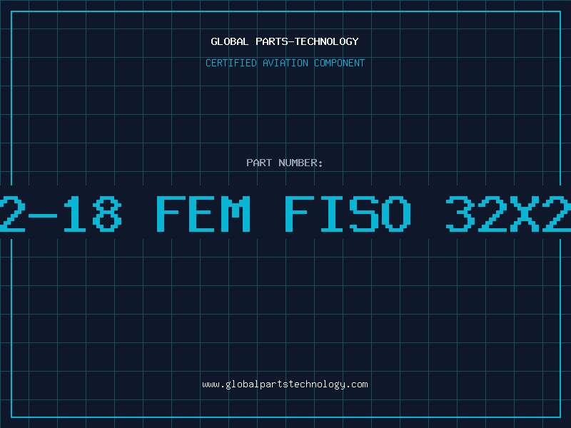 Aviation Part 22-18 FEM FISO 32X25