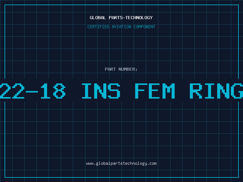 Aviation Part 22-18 INS FEM RING