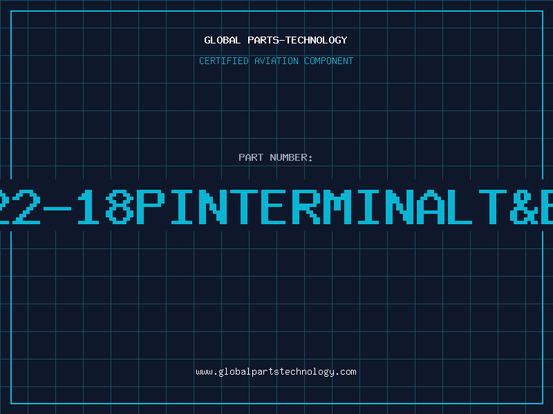 Aviation Part 22-18PINTERMINALT&B