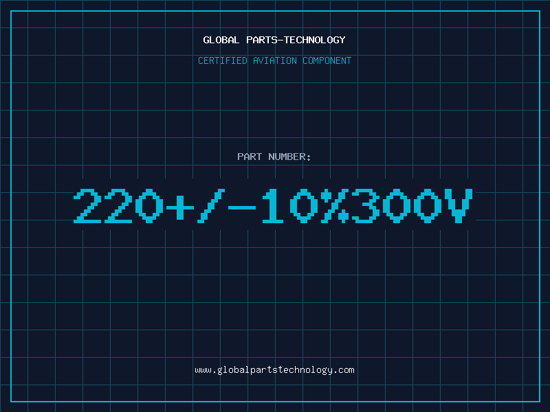 Aviation Part 220+/-10%300V