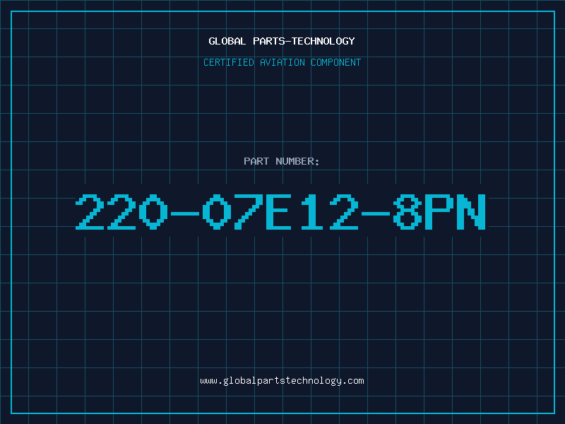 Aviation Part 220-07E12-8PN