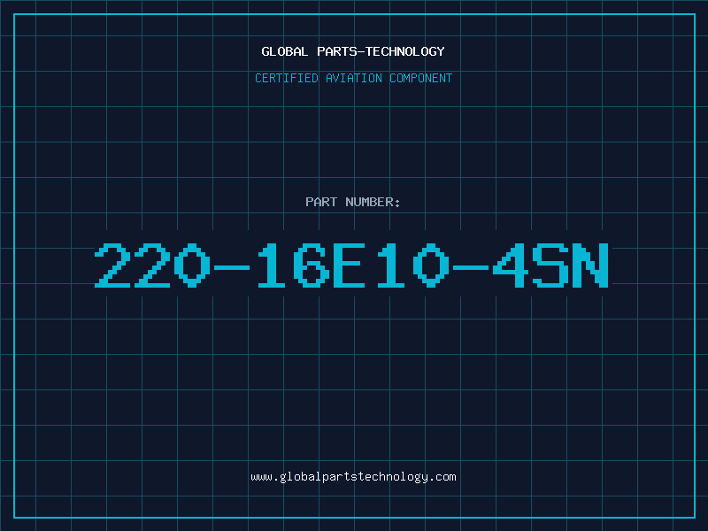 Aviation Part 220-16E10-4SN