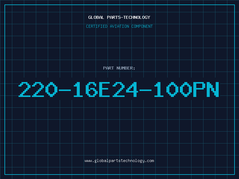 Aviation Part 220-16E24-100PN