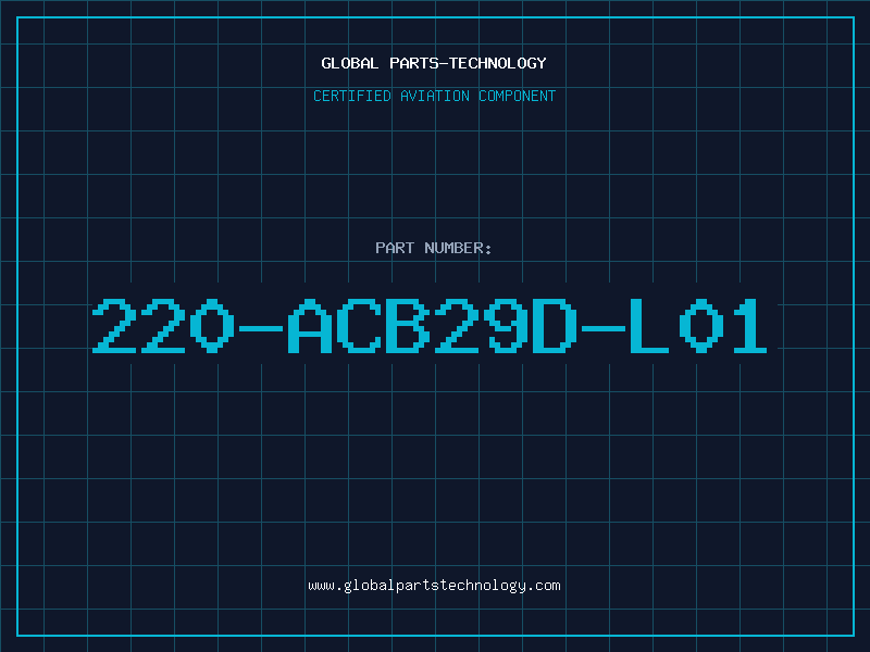 Aviation Part 220-ACB29D-L01