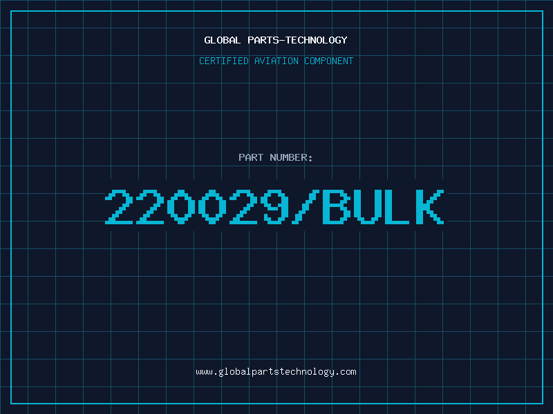 Aviation Part 220029/BULK
