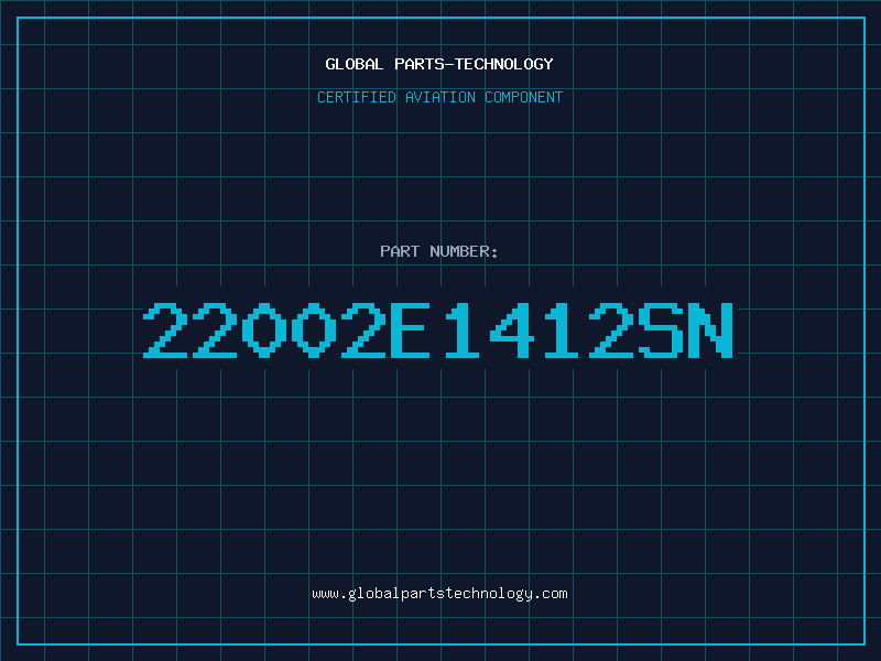 Aviation Part 22002E1412SN