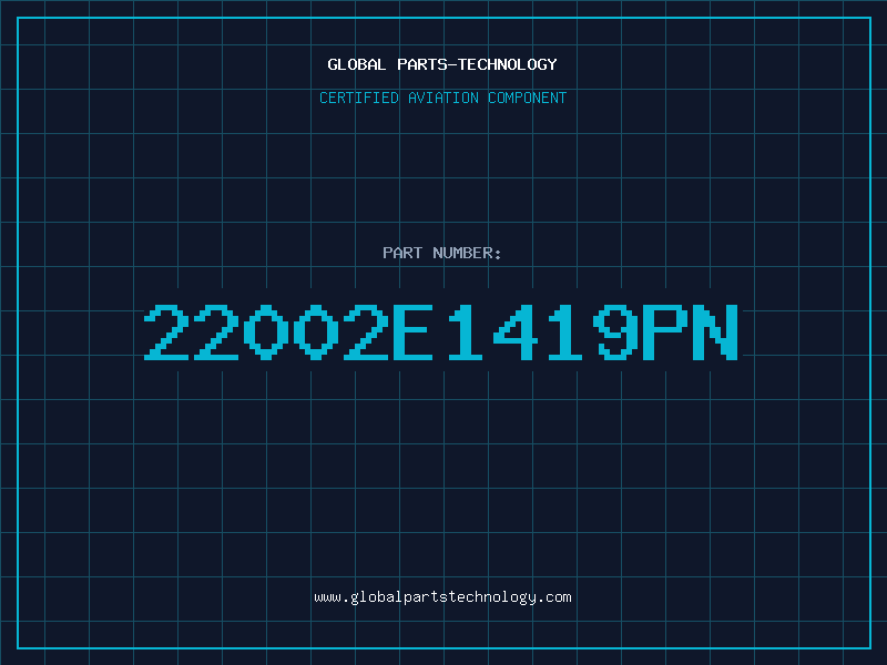 Aviation Part 22002E1419PN