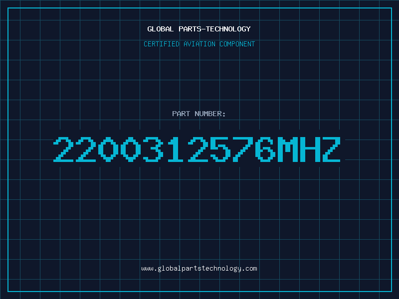 Aviation Part 2200312576MHZ