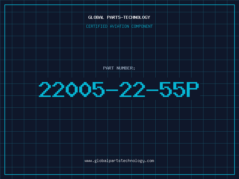 Aviation Part 22005-22-55P