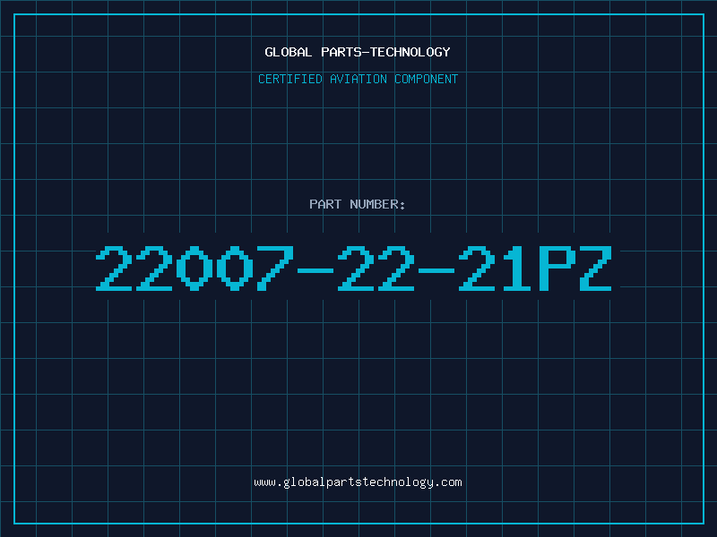 Aviation Part 22007-22-21PZ