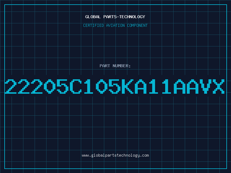 Aviation Part 22205C105KA11AAVX