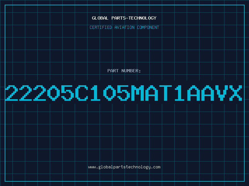 Aviation Part 22205C105MAT1AAVX