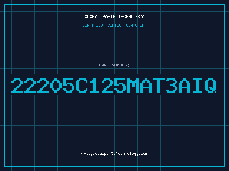 Aviation Part 22205C125MAT3AIQ