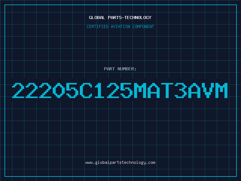 Aviation Part 22205C125MAT3AVM