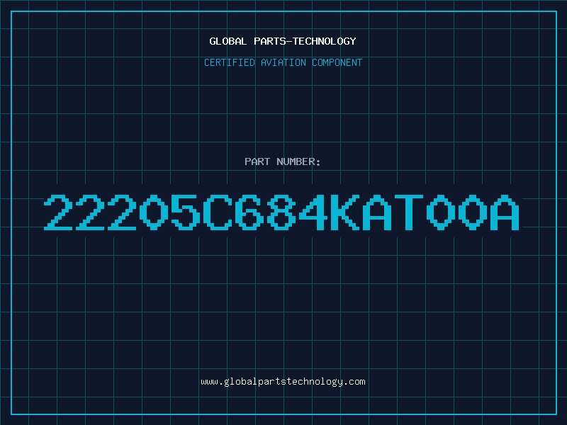 Aviation Part 22205C684KAT00A