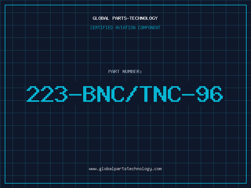 Aviation Part 223-BNC/TNC-96