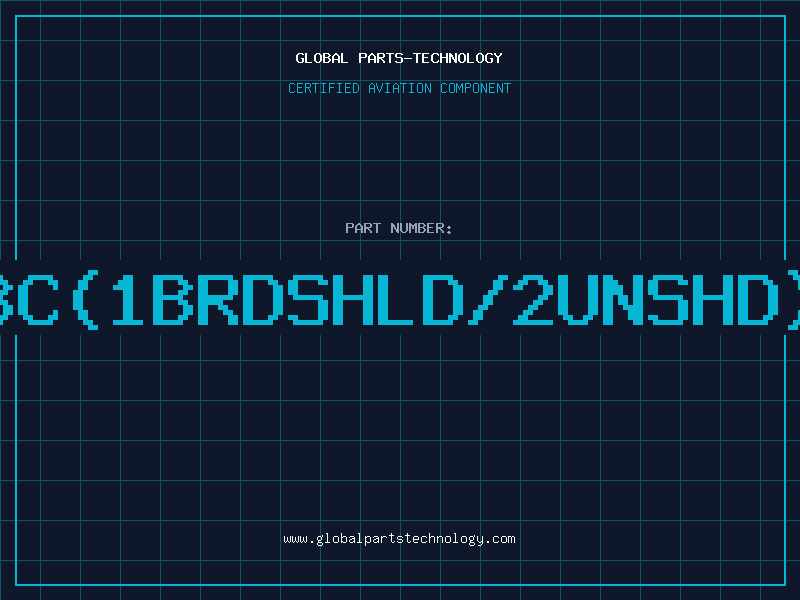 Aviation Part 223C(1BRDSHLD/2UNSHD)PV