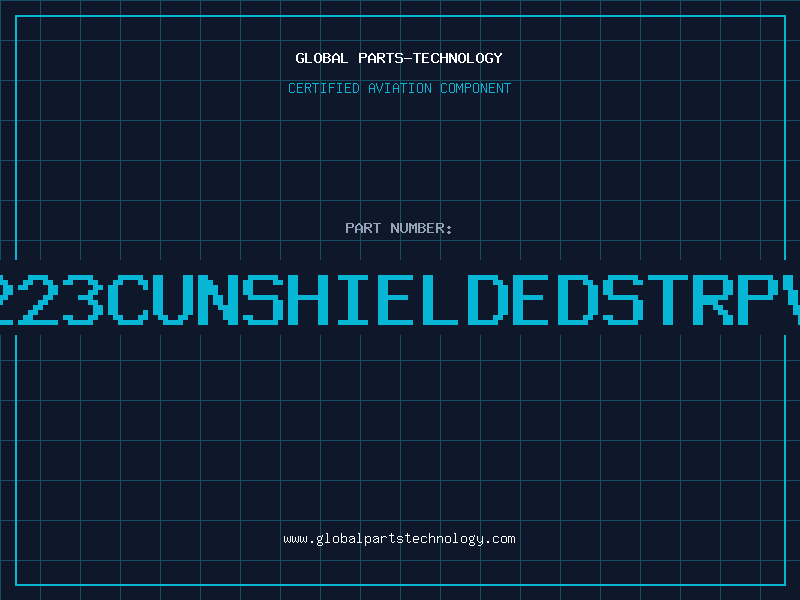 Aviation Part 223CUNSHIELDEDSTRPV