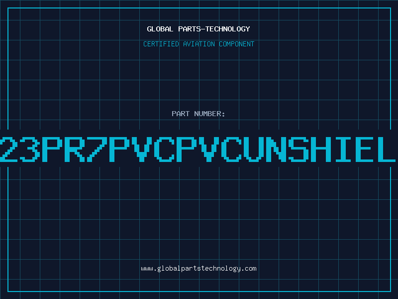 Aviation Part 223PR7PVCPVCUNSHIELD
