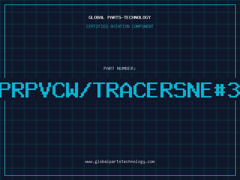 Aviation Part 223PRPVCW/TRACERSNE#3312