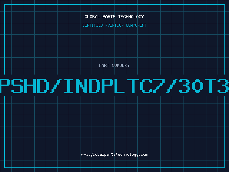 Aviation Part 223PSHD/INDPLTC7/30T300V