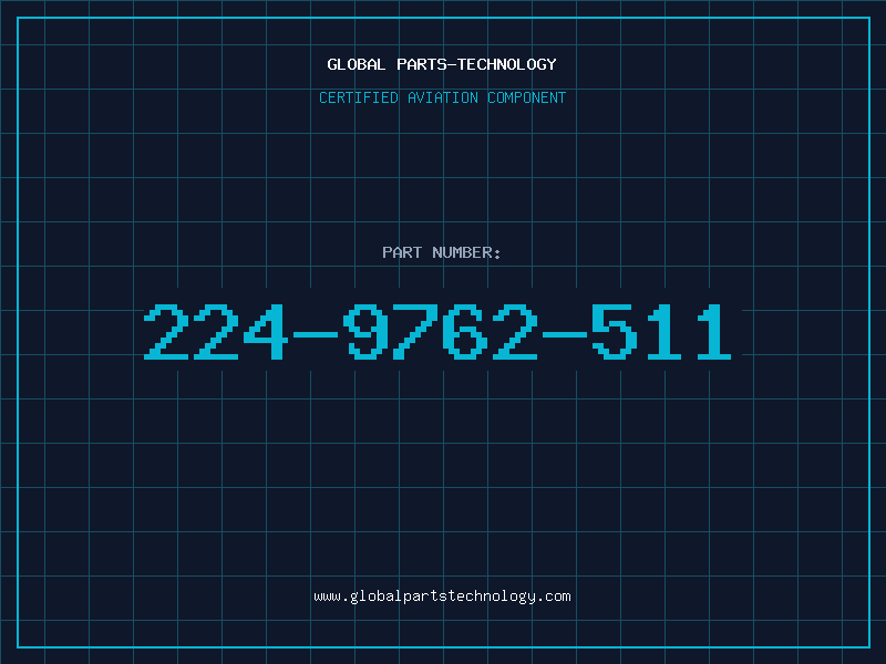 Aviation Part 224-9762-511
