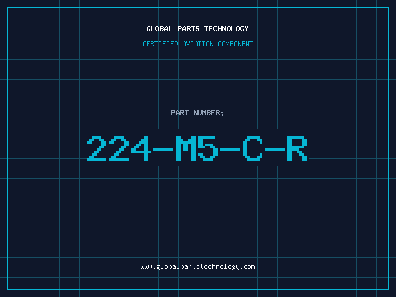 Aviation Part 224-M5-C-R