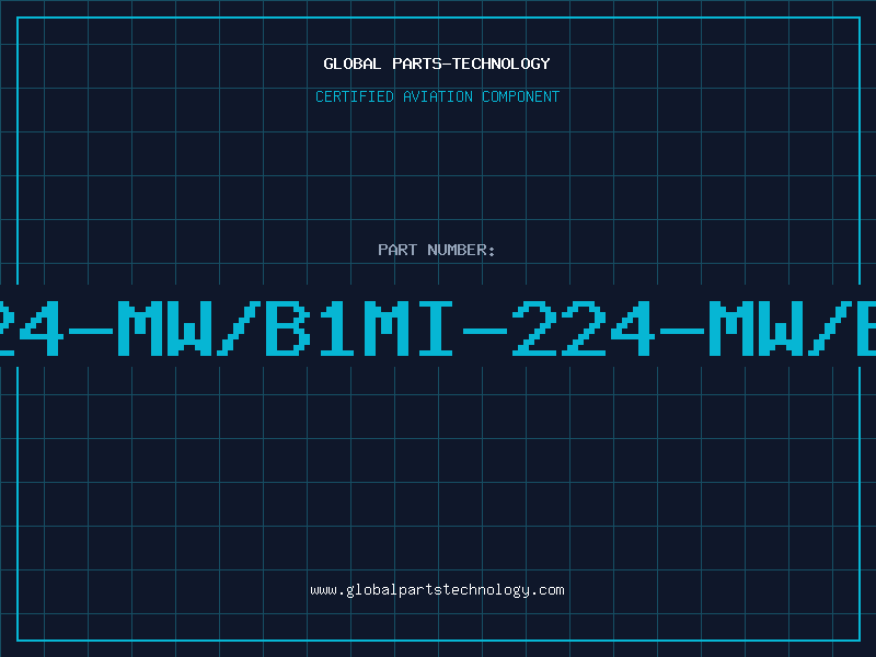Aviation Part 224-MW/B1MI-224-MW/B1