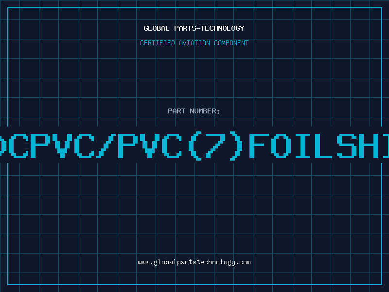 Aviation Part 2240CPVC/PVC(7)FOILSHIELD