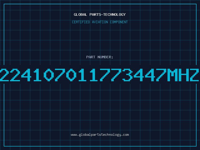 Aviation Part 224107011773447MHZ