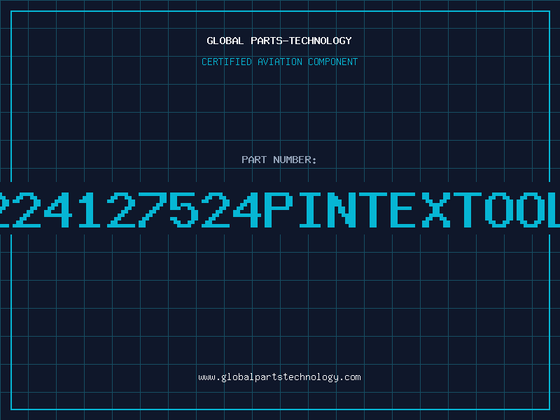 Aviation Part 224127524PINTEXTOOL