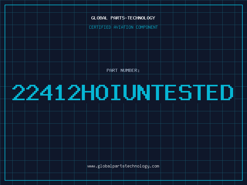 Aviation Part 22412HOIUNTESTED