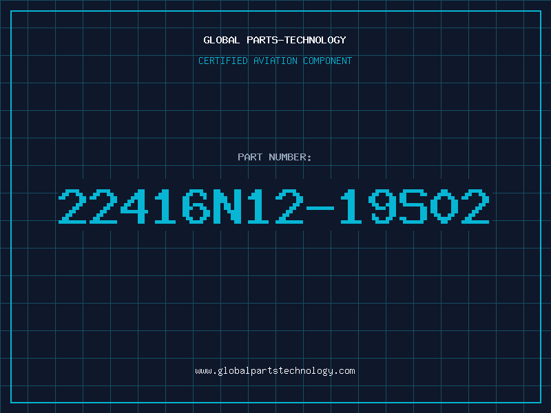 Aviation Part 22416N12-19S02