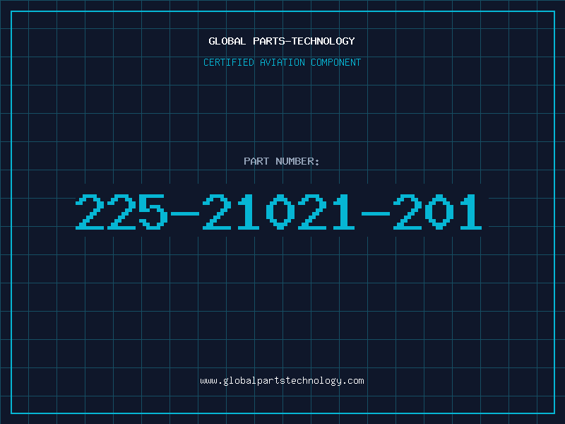 Aviation Part 225-21021-201