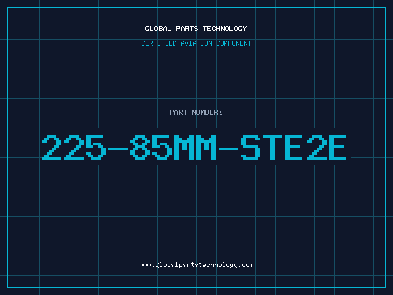 Aviation Part 225-85MM-STE2E